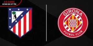Soi kèo Atletico Madrid vs Girona, 0h ngày 18/5 – La Liga tại www.logopediebleeker.nl