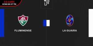 Soi kèo Fluminense vs La Guaira, 7h30 ngày 28/5 – Copa Libertadores tại www.logopediebleeker.nl